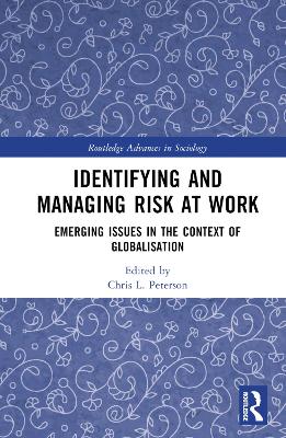 Identifying and Managing Risk at Work: Emerging Issues in the Context of Globalisation book