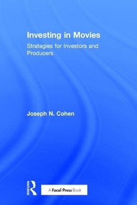 Investing in Movies by Joseph N. Cohen