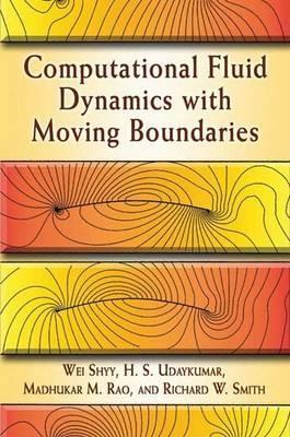 Computational Fluid Dynamics with Moving Boundaries book