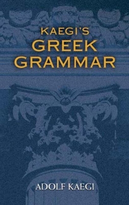 Kaegi's Greek Grammar book