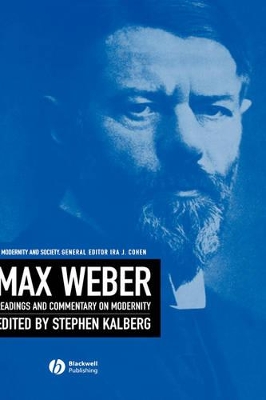 Max Weber by Stephen Kalberg