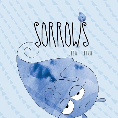 Sorrows by Lisa Tiffen