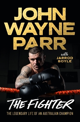 The Fighter: The Legendary Life of an Australian Champion book