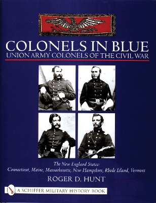 Colonels in Blue - Union Army Colonels of the Civil War book