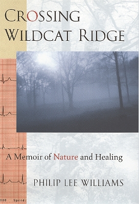 Crossing Wildcat Ridge: A Memoir of Nature and Healing book