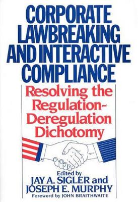 Corporate Lawbreaking and Interactive Compliance book