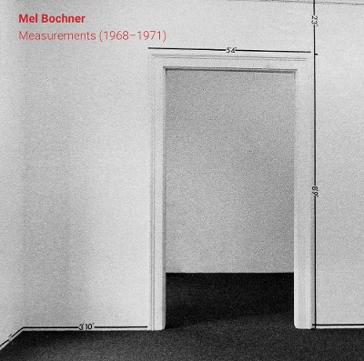 Mel Bochner: Measurements (1968-1971) book