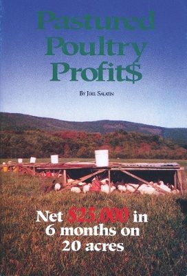 Pastured Poultry Profit$ book