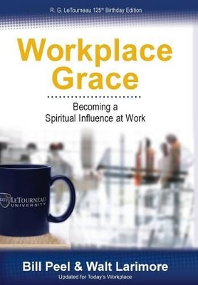 Workplace Grace by Bill Peel