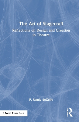 The Art of Stagecraft: Reflections on Design and Creation in Theatre book