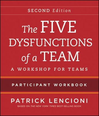 The Five Dysfunctions of a Team by Patrick M. Lencioni