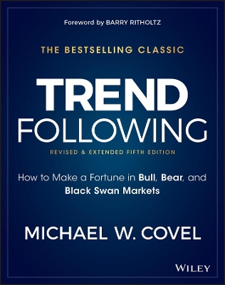 Trend Following: How to Make a Fortune in Bull, Bear, and Black Swan Markets book