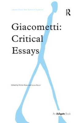 Giacometti: Critical Essays by Peter Read