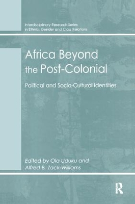 Africa Beyond the Post-Colonial by Alfred B. Zack-Williams