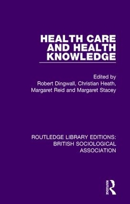 Health Care and Health Knowledge by Robert Dingwall