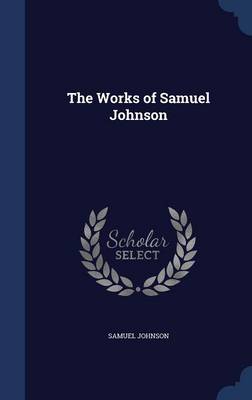 Works of Samuel Johnson by Samuel Johnson