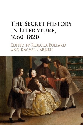 The Secret History in Literature, 1660–1820 book