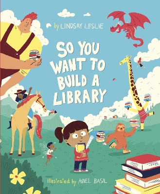 So You Want To Build a Library by Aviel Basil