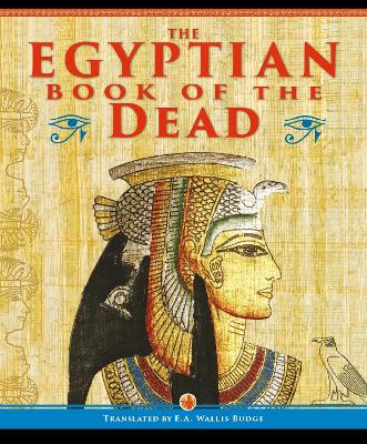 The Egyptian Book of the Dead by EA Wallis Budge