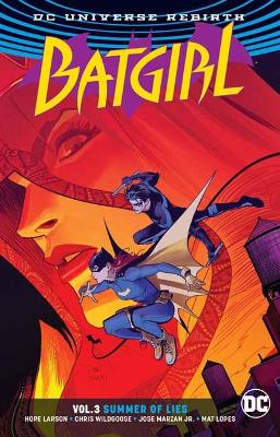 Batgirl Vol. 3 Summer Of Lies (Rebirth) book