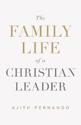 Family Life of a Christian Leader book