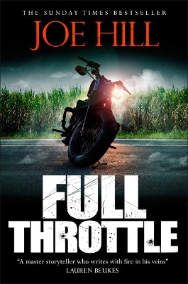 Full Throttle: Contains IN THE TALL GRASS, now on Netflix! by Joe Hill