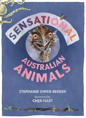 Sensational Australian Animals by Cher Hart