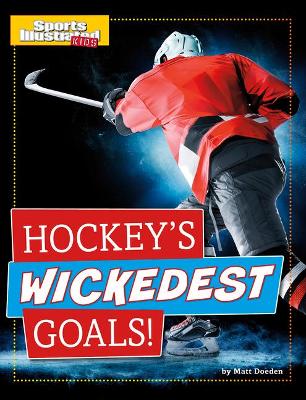 Hockey's Wickedest Goals book