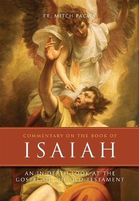 Commentary on the Book of Isaiah: An In-Depth Look at the Gospel of the Old Testament book