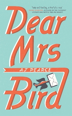 Dear Mrs Bird by AJ Pearce