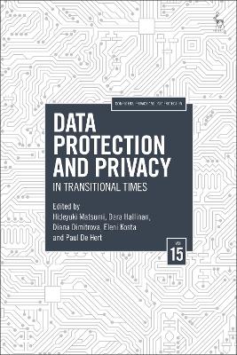 Data Protection and Privacy, Volume 15: In Transitional Times book