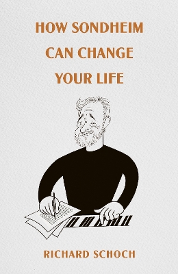 How Sondheim Can Change Your Life book