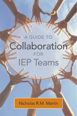 Guide to Collaboration for IEP Teams book