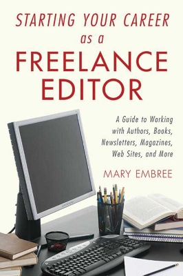 Starting Your Career as a Freelance Editor book