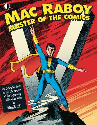Mac Raboy: Master of the Comics book