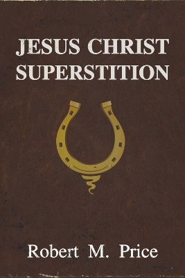 Jesus Christ Superstition book