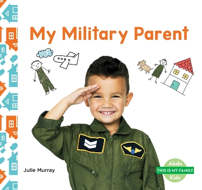 This is My Family: My Military Parent book