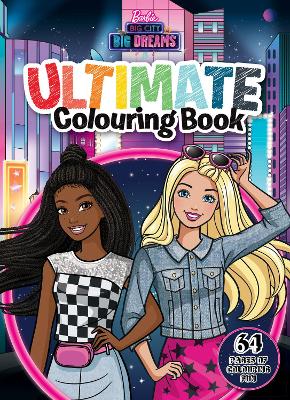 Barbie: Big City, Big Dreams: Ultimate Colouring Book (Mattel) book