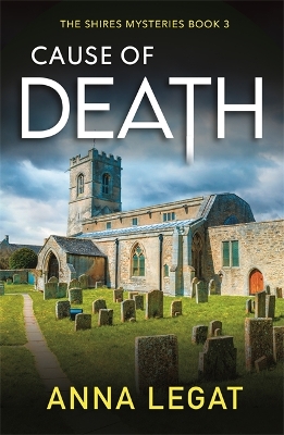 Cause of Death: The Shires Mysteries 3: A gripping and unputdownable English cosy mystery book