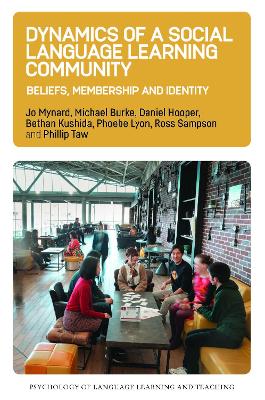 Dynamics of a Social Language Learning Community: Beliefs, Membership and Identity book