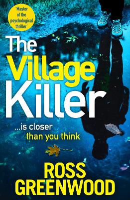 The Village Killer: DI Barton is back! A BRAND NEW gripping crime thriller from Ross Greenwood book