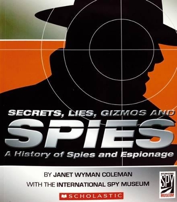 Secrets, Lies, Gizmos and Spies book