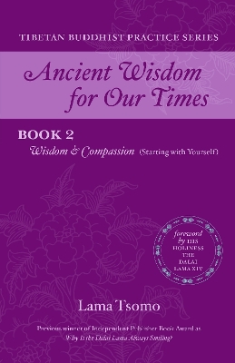 Wisdom and Compassion: Starting with Yourself by Lama Tsomo