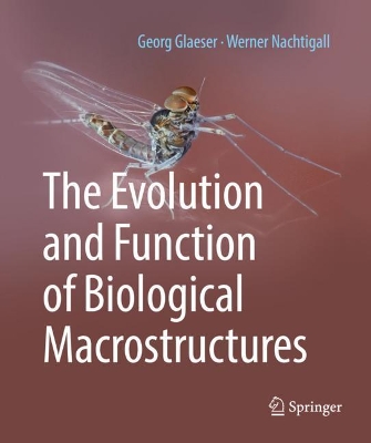 The Evolution and Function of Biological Macrostructures book