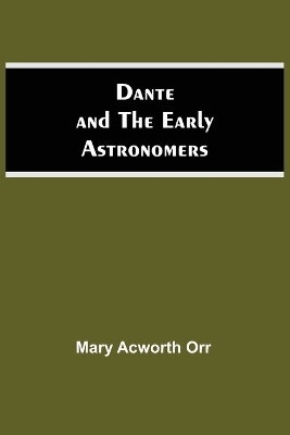 Dante And The Early Astronomers book