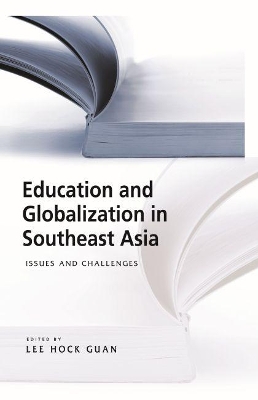 Education and Globalization in Southeast Asia book