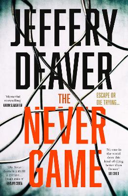 The Never Game (Colter Shaw Thriller, Book 1) by Jeffery Deaver