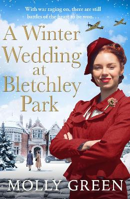 A Winter Wedding at Bletchley Park (The Bletchley Park Girls, Book 2) book