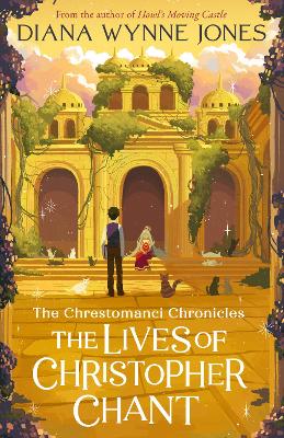 The The Lives of Christopher Chant (The Chrestomanci Series, Book 4) by Diana Wynne Jones