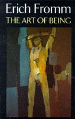 Art of Being by Erich Fromm